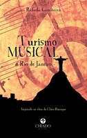 TURISMO_MUSICAL_capa_frente (1) (1).jpg Obra de Rafaela Gambarra convida leitor a viajar ao som de Chico Buarque