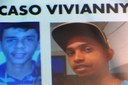 Jobson Barbosa da Silva Júnior e Fagner das Chagas Silva são apontados como suspeitos e estão foragidos
