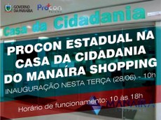 A unidade será sediada na casa da Cidadania do Shopping Manaíra, e terá seu horário de funcionamento das 10h às 18h.