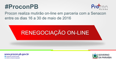 Procon Estadual da Paraíba realiza mutirão on-line em parceria com a Senacon