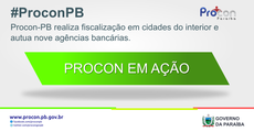 O Procon Estadual da Paraíba (PROCON-PB) fiscalizou estabelecimentos bancários, postos de combustíveis e lojas comerciais em três cidades do interior da Paraiba