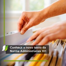 Conheça o novo texto da Norma Administrativa 101